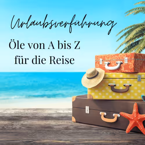 Ebook: Urlaubsverführung - Öle von A bis Z für die Reise
