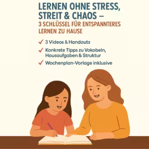 so klappt Lernen zu Hause Elternkurs mit Plan: Zu sehen sind eine Frau und ein Mädchen, die an einem Tisch sitzen. Das Kind füllt etwas aus. Darüber steht ein Text: Lernen ohne Stress, Streit und Chaos. 3 Schlüssel für entspannteres Lernen zu Hause